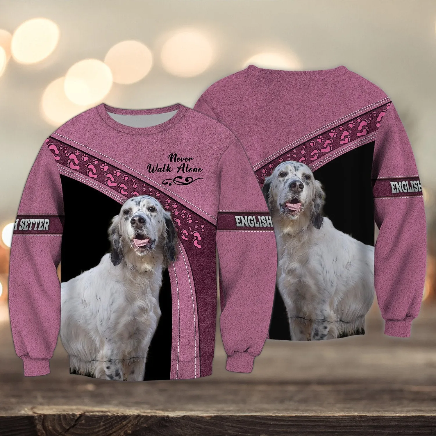 English Setter Love Multicolor Option Never Walk Alone 3D Full Print Christmas Sweatshirt