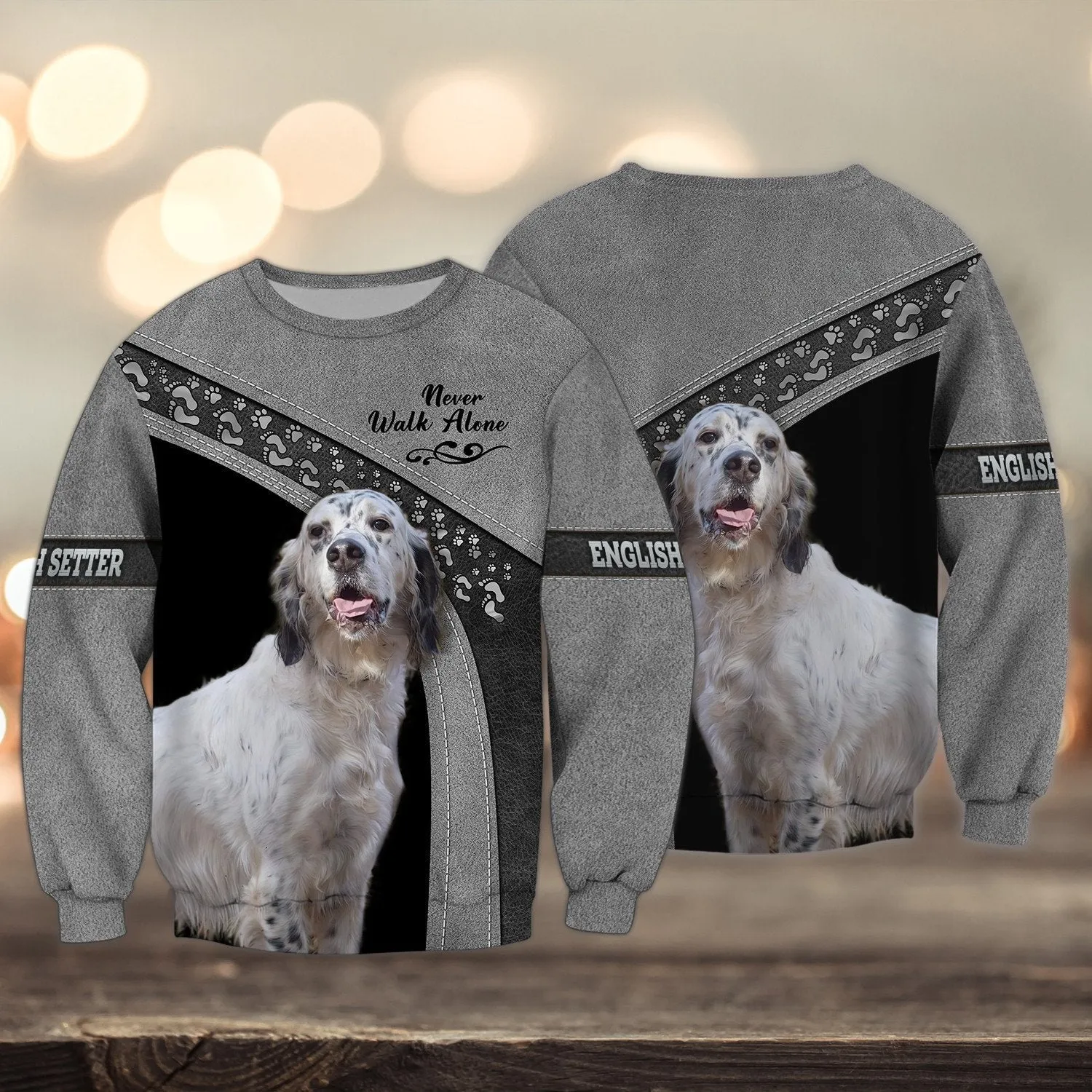 English Setter Love Multicolor Option Never Walk Alone 3D Full Print Christmas Sweatshirt