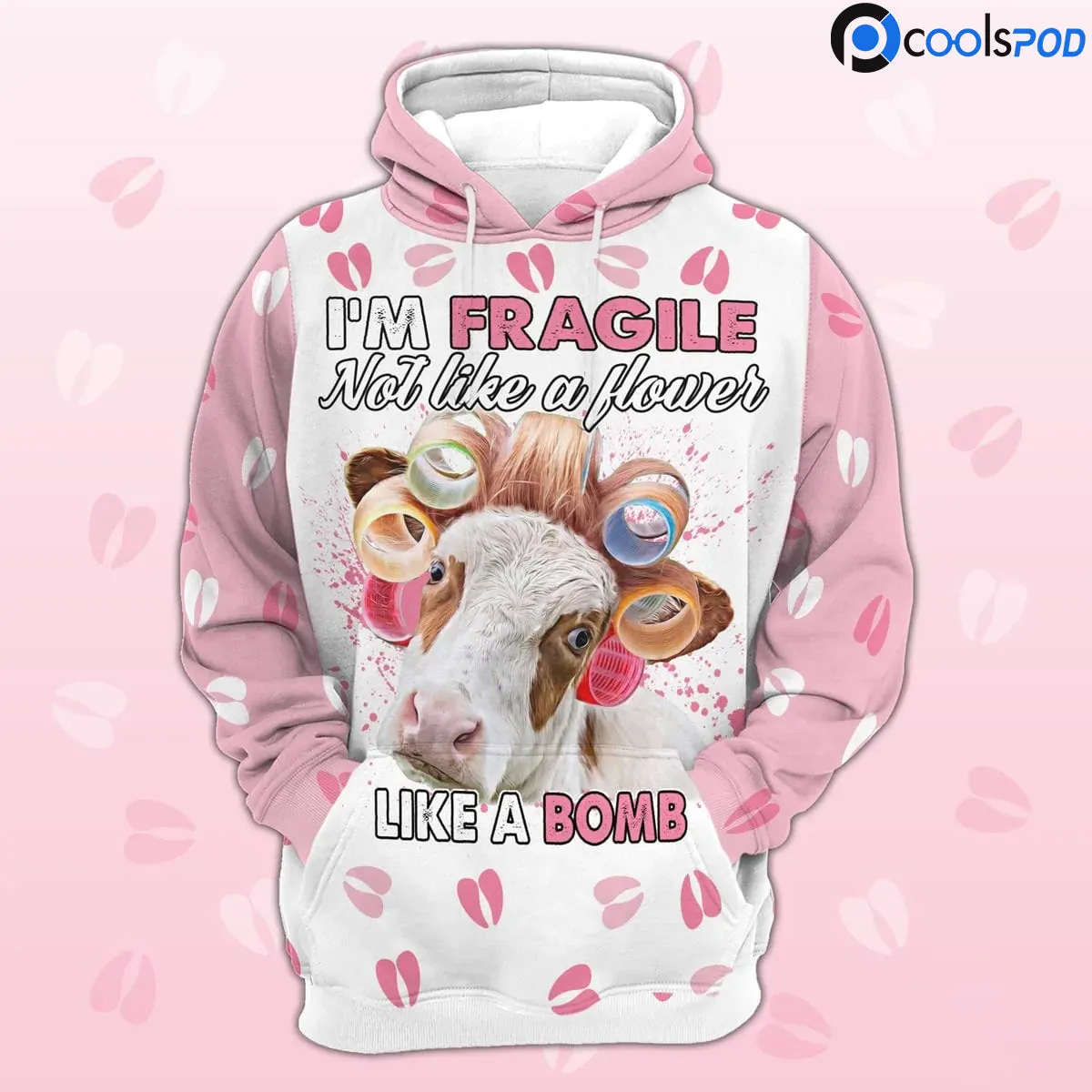 Fleckvieh Hoodie I'm Fragile Not Like A Flower Like A Bomb 3D Hoodie Women Farmer Hoodie