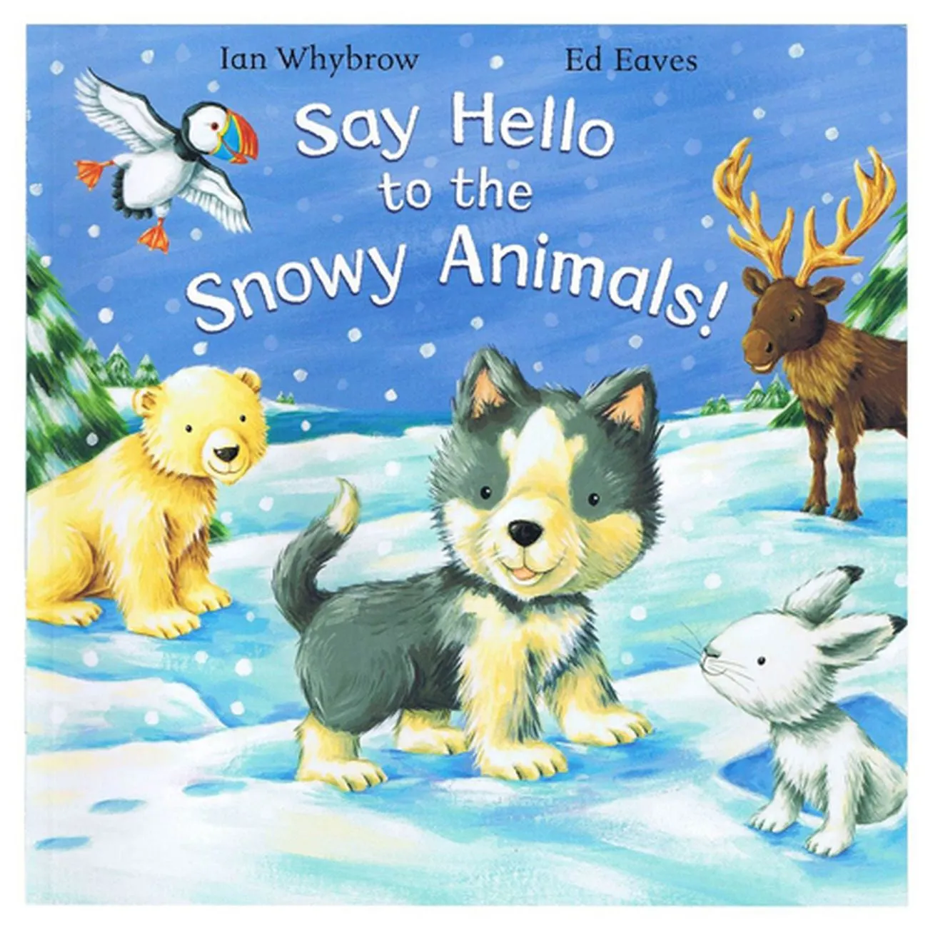 SAY HELLO TO THE SNOWY ANIMALS! STORYBOOK